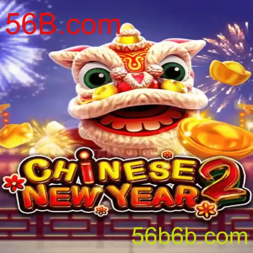 Descubra o Fascinante Mundo de CHINESENEWYEAR2 no 56B.com